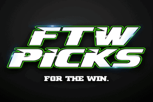 FTW Picks